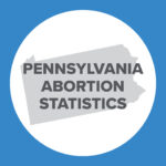 Abortion Reporting: Pennsylvania (2021)