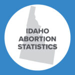 Abortion Reporting: Idaho (2021)