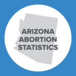 Abortion Reporting: Arizona (2021)