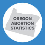 Abortion Reporting: Oregon (2021)