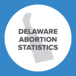 Abortion Reporting: Delaware (2018)