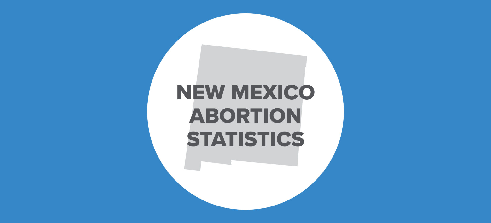 Abortion Reporting: New Mexico (2019) - Lozier Institute