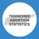 Abortion Reporting: Tennessee (2021)